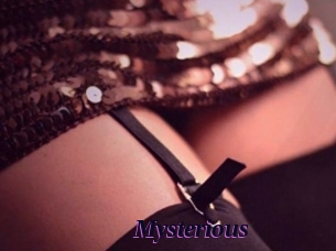 Mysterious