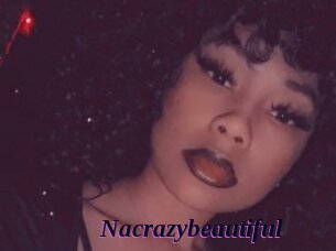 Nacrazybeautiful