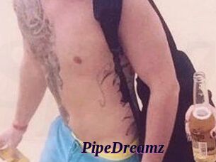 PipeDreamz