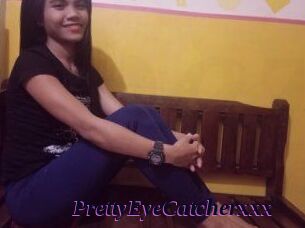 PrettyEyeCatcherxxx