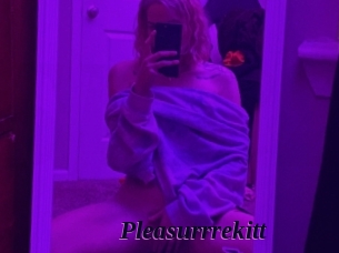 Pleasurrrekitt