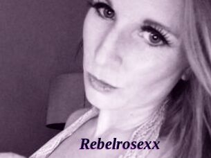 Rebelrosexx