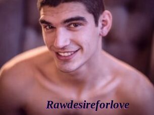 Rawdesireforlove