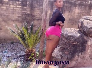 Raworgasm