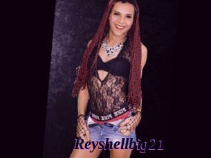 Reyshellbig21