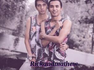 Rickandmathew