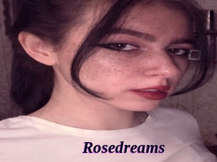 Rosedreams
