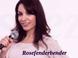 Rosefenderbender