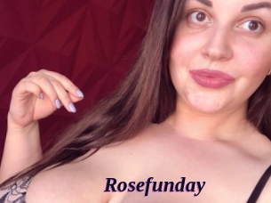 Rosefunday