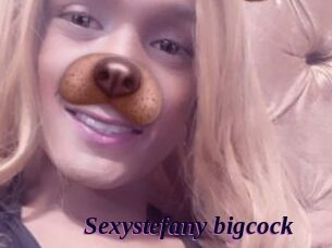 Sexystefany_bigcock