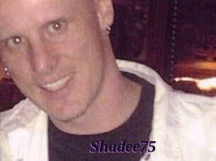 Shadee75