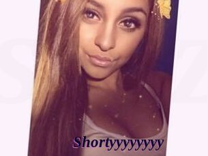 Shortyyyyyyyy