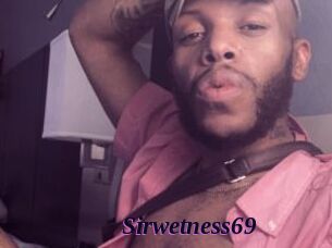 Sirwetness69