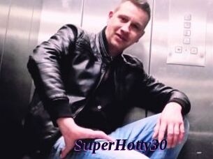 SuperHotty30