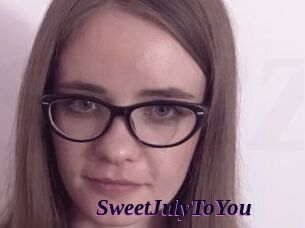 SweetJulyToYou