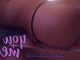 Shantallovesex
