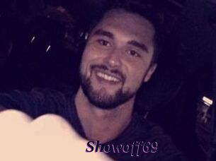 Showoff69