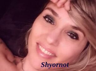 Shyornot