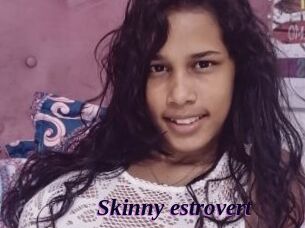 Skinny_estrovert