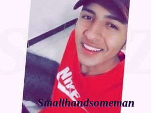 Smallhandsomeman