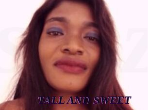 TALL_AND_SWEET