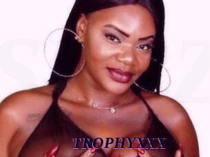 TROPHYXXX