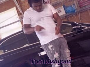 Tresmashgood