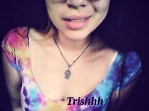 Trishhh