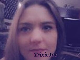 TrixieJoe