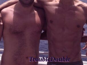 TroubleDouble Spezial Sexcam