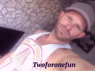 Twoforonefun