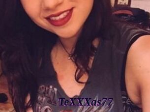 TeXXXas77