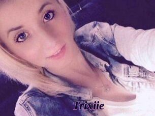Trixiie