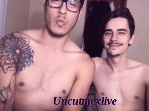 Uncutmexlive