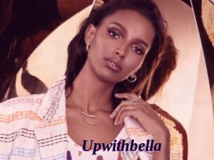 Upwithbella