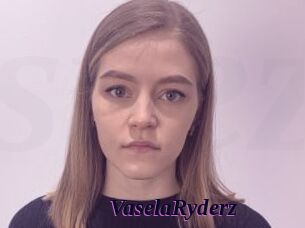 VaselaRyderz