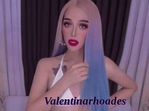 Valentinarhoades