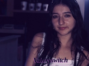 Valeryswitch