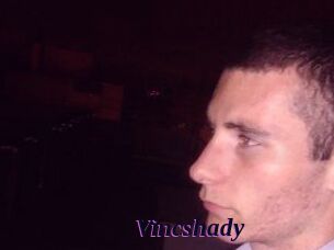 Vincshady