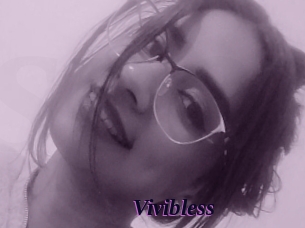 Vivibless