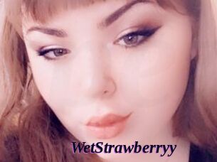 WetStrawberryy