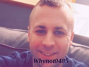 Whynot0485