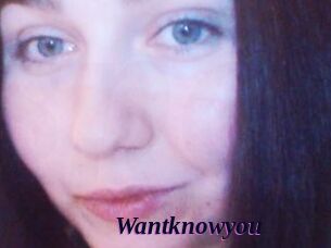 Wantknowyou