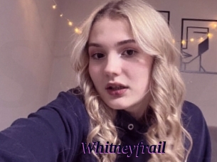 Whitneyfrail