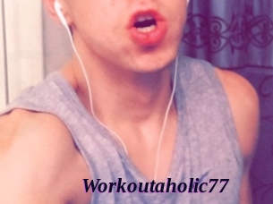 Workoutaholic77