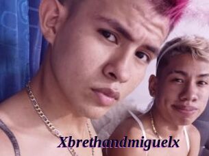 Xbrethandmiguelx