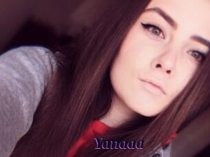 Yanaaa
